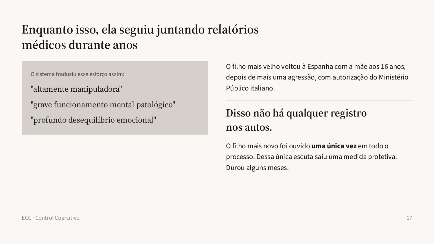 Slide 17: Os anos com o agressor