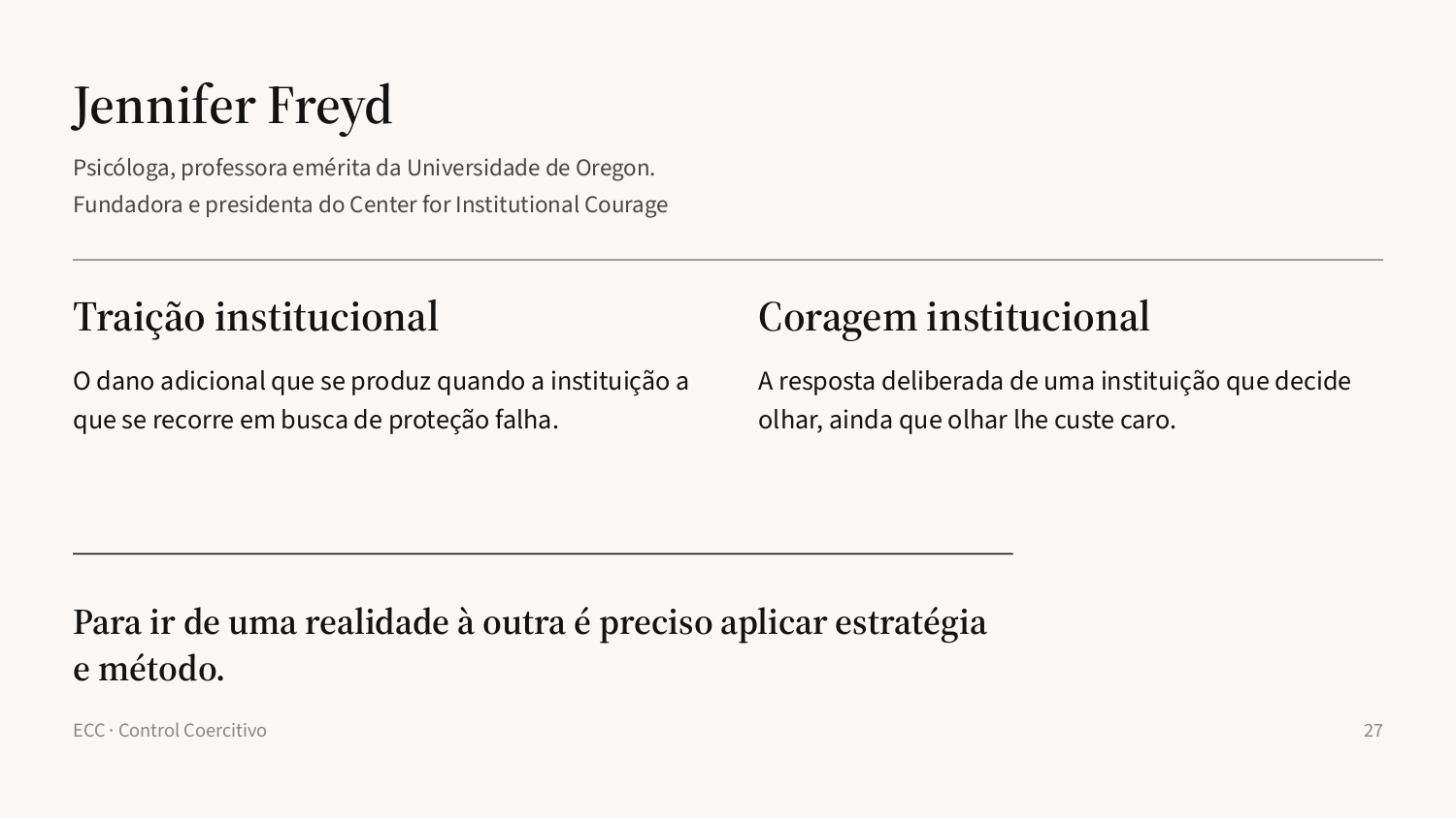 Slide 27: Traição institucional